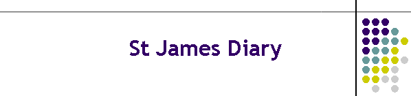 St James Diary