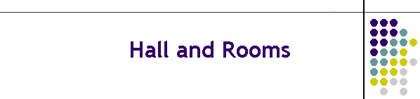 Hall and Rooms