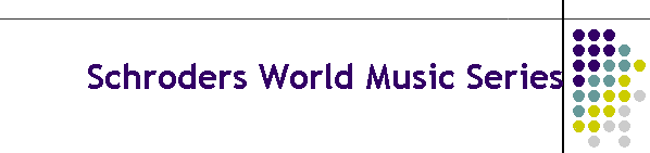 Schroders World Music Series